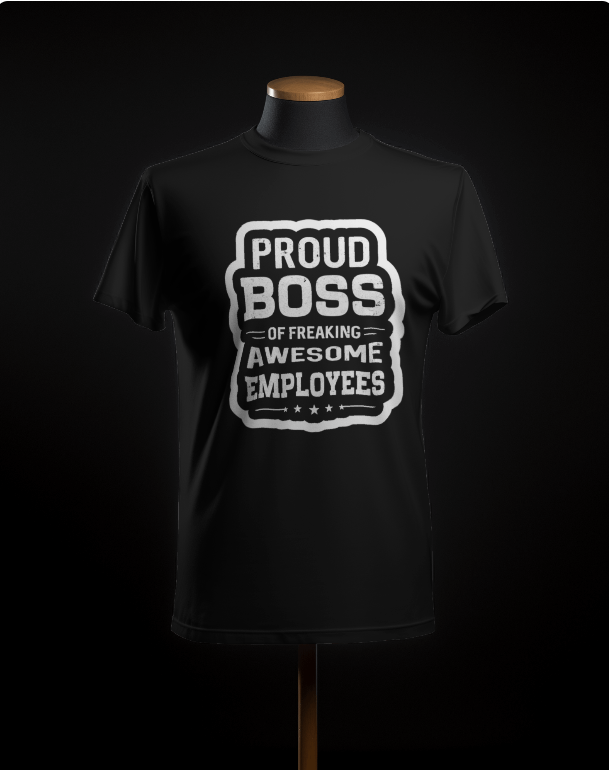 Employee : Proud Boss T-Shirt