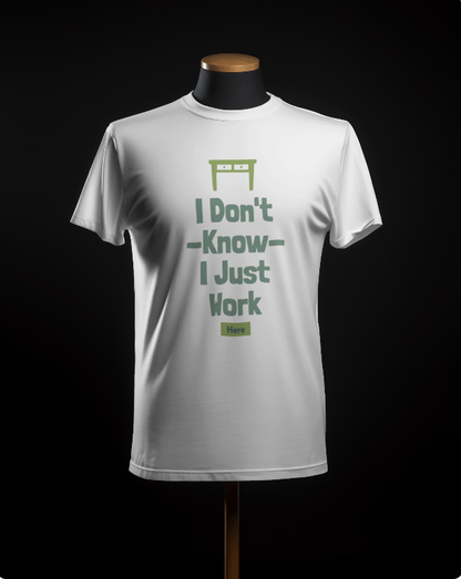 Employee : I don't Know T-Shirt