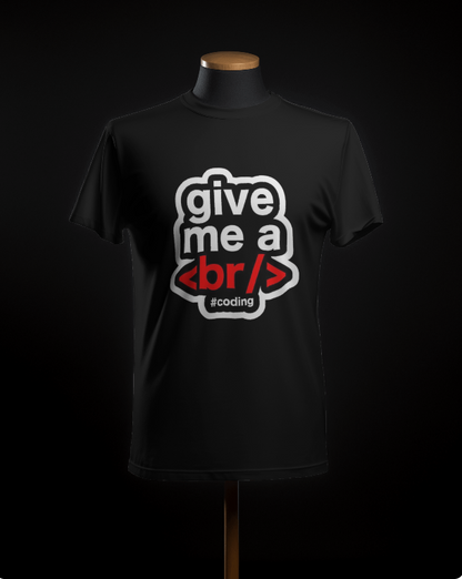 Employee : Give Me A Break T-Shirt