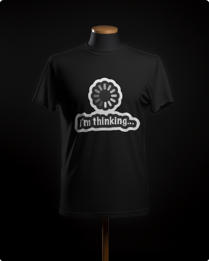 Employee : I Am Thinking T-Shirt