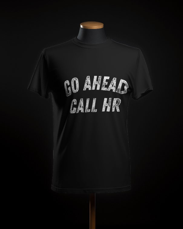 Employee : Call HR T-Shirt