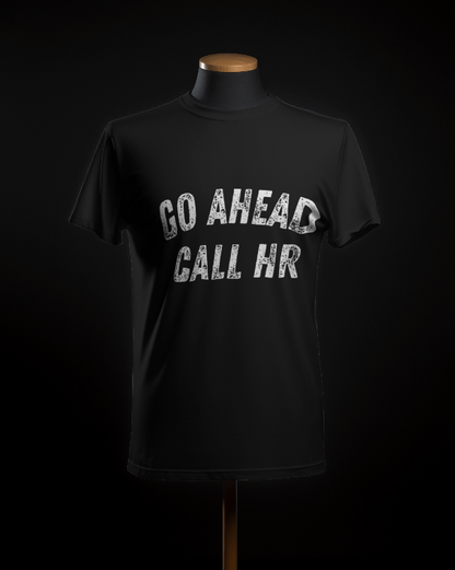 Employee : Call HR T-Shirt
