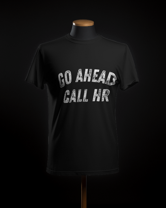 Employee : Call HR T-Shirt